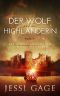 [Highland Sehnsucht 02] • Der Wolf und die Highlanderin